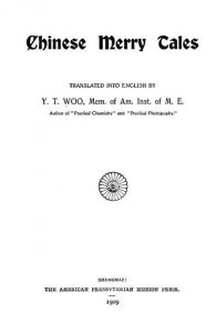 Chinese merry tales by Y. T Woo - 1909