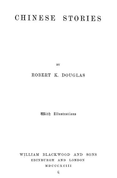 Chinese stories by Robert K. Douglas - 1893