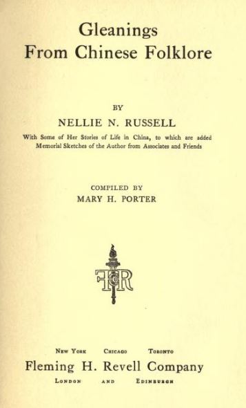 Gleanings from Chinese Folklore by Nellie N. Russell - 1915