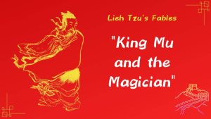 The Fable of “King Mu and the Magician”: