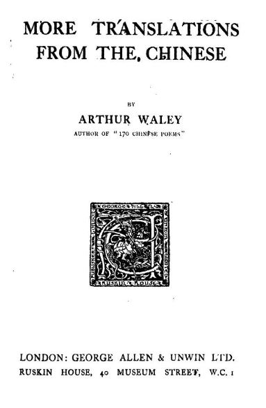 More Translations From The Chinese by Arthur Waley - 1919