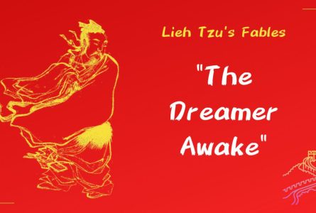 "The Dreamer Awake" the Chinese Fable Which Navigates Dreams and Reality