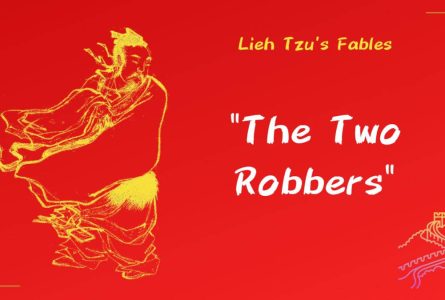 The Chinese Fable "The Two Robbers" Reveals the Path to Abundance - by Lieh Tzu